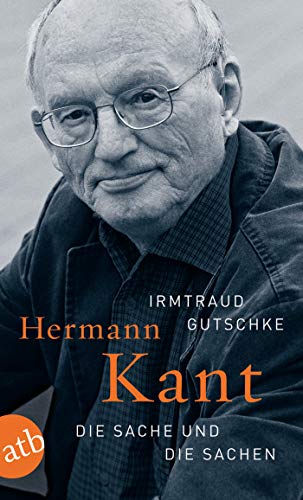 Hermann Kant: Die Sache und die Sachen von Aufbau Taschenbuch Verlag